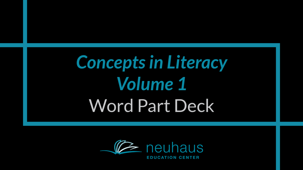 Word Part Deck - Concepts in Literacy Volume 1