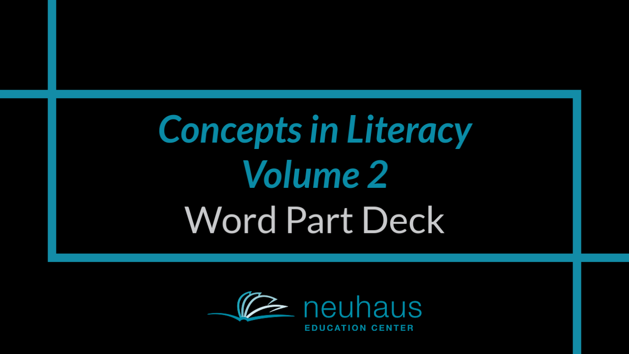 Word Part Deck - Concepts in Literacy Volume 2